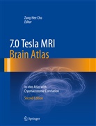 Zang-He Cho, Zang-Hee Cho - 7.0 Tesla MRI Brain Atlas