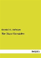 Daniel G Brinton, Daniel G. Brinton - The Maya Chronicles