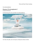Hans-Werner Egeling, Petr Egeling, Petra Egeling - Gewichtsreduktion - Hypnose-Werkzeugkasten 2, Gesund abnehmen: