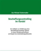 Aco Michael Tschernutter - Beschaffungscontrolling im Handel