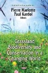 Paul Kardol, Pierre Mariotte, Paul Kardol, Pierre Mariotte - Grasslands Biodiversity and Conservation in a Changing World