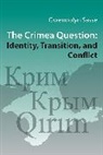 Gwendolyn Sasse, Sasse Gwendolyn - Crimea Question - Identity, Transition, and Conflict