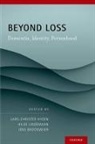 Hyd¿ Lars C., Lars C. (Professor of Philosophy Hyd^d''''en, Lars C. (Professor of Philosophy Hyden, Lars-Christer Lindemann Hyden, Lars C. (EDT)/ Lindemann Hydén, Jens Brockmeier... - Beyond Loss