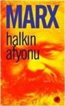 Karl Marx - Halkin Afyonu