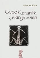 Mircan Kaya - Gece Karanlik Cekirge ve Sen