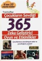 Trish Kuffner - Cocuklarin Sevdigi 365 Zeka Gelistirici Oyun ve Etkinlikler