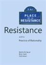Martin W. Bauer, ROM Harre, Carl Jensen - Resistance and the Practice of Rationality