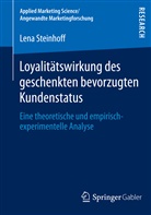 Lena Steinhoff - Loyalitätswirkung des geschenkten bevorzugten Kundenstatus