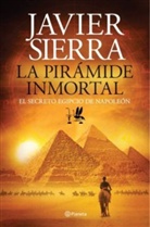 Javier Sierra - La pirámide inmortal