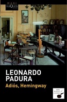 Leonardo Padura - Adiós, Hemingway, spanische Ausgabe