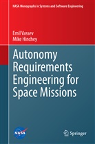 Mike Hinchey, Emi Vassev, Emil Vassev - Autonomy Requirements Engineering for Space Missions