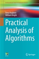 William Knight, Dan Vrajitoru, Dana Vrajitoru - Practical Analysis of Algorithms