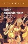 Alfred Döblin - Berlin Alexanderplatz