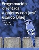 David J. Barnes, Michael Kölling - Programación orientada a objetos con Java usando Blue J