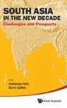 Amitendu Palit, Amitendu Palit, Palit Amitendu, Gloria Spittel, Spittel Gloria - South Asia In The New Decade: Challenges And Prospects