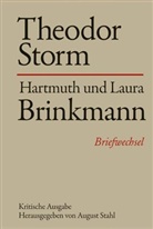 Hartmuth Brinkmann, Laura Brinkmann, Theodor Storm, August Stahl - Briefwechsel