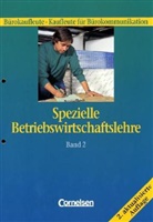 Wolfgang Duschek, Wolfgang Metzen, Dieter Schütte - Spezielle Betriebswirtschaftslehre, Bürokaufleute, Kaufleute für Bürokommunikation - Bd.2: Anfrage- und Auftragsabwicklung, Beschaffung, Lagerhaltung, angewandtes Rechnungswesen