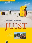 Silke Arends-Vernholz, Martin Stromann - Töwerland Juist. Zauberland Juist