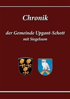 Har Bents, Uw Boumann, Albert u a Janssen - Chronik der Gemeinde Upgant-Schott mit Siegelsum