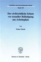 Tobias Mästle - Der zivilrechtliche Schutz vor sexueller Belästigung am Arbeitsplatz.