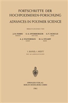 J. D. Ferry, John D. Ferry, Prof. Dr. J. D. Ferry, C. G. Overberger, Charles G. Overberger, Prof. Dr. C. G. Overberger... - Fortschritte der Hochpolymeren-Forschung / Advances in Polymer Science