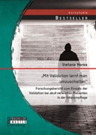 Stefanie Monke - 'Mit Validation lernt man umzuschalten'