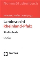 Richard Ley, Reinhard Hendler, Friedhel Hufen, Friedhelm Hufen, Siegfried Jutzi - Landesrecht Rheinland-Pfalz