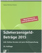 Frank Häcker, Frank (Dr Häcker, Susann Hacks, Susanne Hacks, Wolfgan Wellner, Wolfgang Wellner - SchmerzensgeldBeträge 2015 (Buch mit CD-ROM plus Online-Zugang)