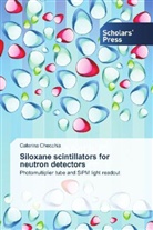 Caterina Checchia - Siloxane scintillators for neutron detectors