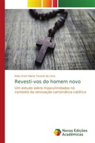 Eden Erick Hilario Tenorio de Lima - Revesti-vos do homem novo