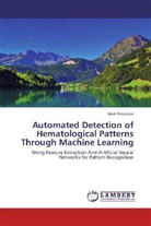 Mark Rossman - Automated Detection of Hematological Patterns Through Machine Learning