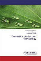 Rahu Bhalerao, Rahul Bhalerao, Baslingapp Kalalbandi, Baslingappa Kalalbandi, Da Waskar, Dattaprasad Waskar - Drumstick production technology