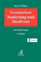 Wolfgan Breuer, Wolfgang Breuer, Lucas F Flöther, Lucas F. Flöther - Formularbuch Sanierung und Insolvenz