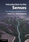 Terry Bossomaier, Terry R. J. Bossomaier, Terry R. J. (Charles Sturt University Bossomaier, Terry R.j. Bossomaier - Introduction to the Senses