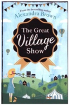 Alexandra Brown, Brown Alexandra - The Great Village Show