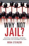 Rena Steinzor, Rena (University of Maryland Steinzor, Steinzor Rena - Why Not Jail?