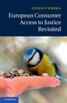 Stefan Wrbka, Stefan (Kyushu University Wrbka - European Consumer Access to Justice Revisited