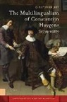 Christopher Joby, Prof. Christopher Joby - Multilingualism of Constantijn Huygens (1596-1687)