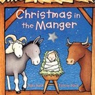 N Buck, N. Buck, Nola Buck, Buck Nola, Laura Godwin, Felicia Bond... - Christmas in the Manger Board Book