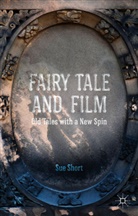 S Short, S. Short, Sue Short - Fairy Tale and Film