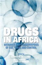 Charles H. Ambler, Neil C. M. Carrier, G. Klantschnig, Gernot Klantschnig, Gernot Carrier Klantschnig, C Ambler... - Drugs in Africa