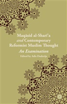 Adis Duderija, Duderija, A Duderija, A. Duderija, Adis Duderija - Maqasid Al Shari''a and Contemporary Reformist Muslim Thought