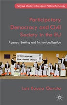 Luis Bouza Garcia, L. Garcia, Kenneth A Loparo, Kenneth A. Loparo - Participatory Democracy and Civil Society in the Eu