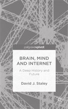 D Staley, D. Staley, David J. Staley - Brain, Mind and Internet