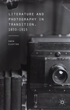 O Clayton, O. Clayton, Owen Clayton - Literature and Photography in Transition, 1850-1915