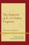 Doug Barnard, Doug Echols Barnard, Douglas P. Barnard, Douglas P. Echols Barnard, Jennifer Echols, Echols Jennifer - Anatomy of K-12 Online Programs