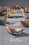 Matthew S. Holland, Paul E. Kerry - Benjamin Franklins Intellectuapb