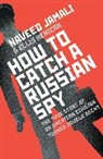 Ellis Henican, Naveed Jamali, Naveed Henican Jamali, To Be Confirmed - How to Catch a Russian Spy
