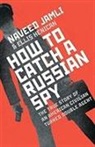 Ellis Henican, Naveed Jamali, Naveed Henican Jamali, To Be Confirmed - How to Catch a Russian Spy