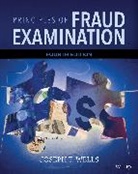 Joseph T. Wells, Joseph T. (Association of Certified Fraud E Wells, Joseph T. (Association of Certified Fraud Examiners) Wells, Wells Joseph T. - Principles of Fraud Examination